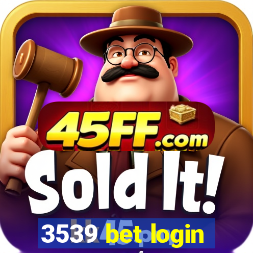 3539 bet login